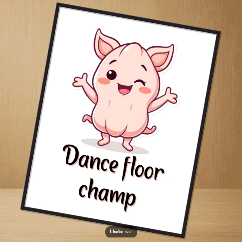 Funny Poster: Smiling wonton character with energetic, wavy arms dancing with infectious enthusiasm; vibrant wall art.